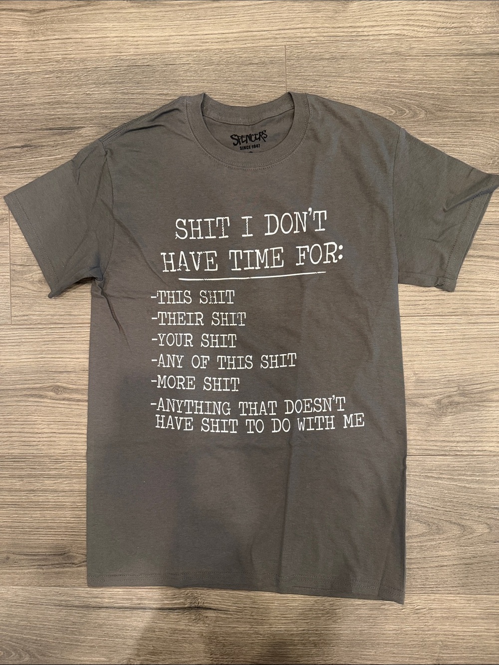 Spencer’s Sh!t I Don’t Have Time For Tee Men’s Size Small